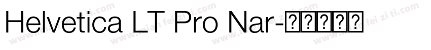 Helvetica LT Pro Nar字体转换
